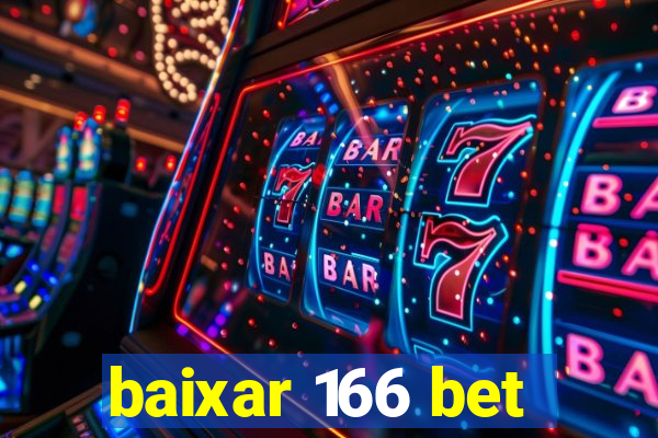 baixar 166 bet